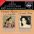 La Gran Coleccion Del 60 Aniversario CBS - Carmen Rivero Y Su Conjunto / Linda Vera | Carmen Rivero Y Su Conjunto