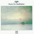 Light - Music For Meditation Vol. 2 | Michael Gielen