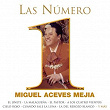 Las Numero 1 De Miguel Aceves Mejia | Miguel Aceves Mejía
