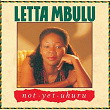 Not Yet Uhuru | Letta Mbulu