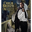 Exclusive (Expanded Edition) | Chris Brown