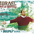 A Deeper Level | Israel & New Breed