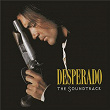 Desperado: The Soundtrack | Los Lobos