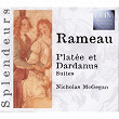Rameau: Platée Et Dardanus Suites | Nicholas Mc Gegan