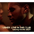 Love In This Club | Usher