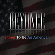 Proud To Be An American | Beyoncé Knowles