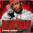 Fresh AZIMIZ (Featuring J-Kwon and Jermaine Dupri) | Bow Wow