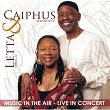 Music In The Air (Live in Concert) | Letta Mbulu & Caiphus Semenya