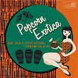 Popcorn Exotica: R&B, Soul & Exotic Rockers from the 50s & 60s | Carl Stevens