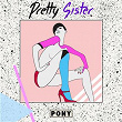 Pony | Pretty Sister
