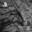 O My Mind | Steve Mac
