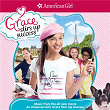 An American Girl: Grace Stirs up Success | American Girl