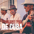 Los Mejores Tríos de Cuba | America