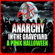 Anarchy In The Graveyard: A Punk Halloween | The Anti-nowhere League