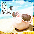 Pig in the Sand | Aaron Watson