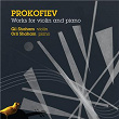 Prokofiev: Works for Violin and Piano | Gil Shaham