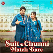 Suit Te Chunni Match Kare | Tarun Mor, Sandeep Surila & Kanchan Nagar