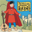 Les nouvelles chansons de Loupio | Jean-françois Kieffer