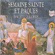 Semaine Sainte et Pâques - Immortel Grégorien | Chœur De L'abbaye Saint-martin De Ligugé