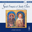 Liturgie chorale du peuple de Dieu: Saint François et Sainte Claire (Lumières d'Assise) | Ensemble Vocal Capella Sylvanensis