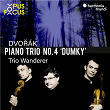 Dvorák: Piano Trio No. 4 "Dumky" | Wanderer Trio