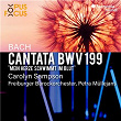 Bach: Cantata, BWV 199 | Carolyn Sampson