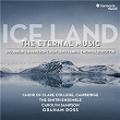 Ice Land: The Eternal Music | Choir Of Clare College, Cambridge