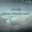 Schubert: Glaube, Hoffnung, Liebe. Lieder | Samuel Hasselhorn