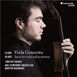 Elgar: Viola Concerto - Bloch: Suite for Viola and Orchestra | Timothy Ridout