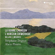 Fauré: La Bonne Chanson - L'Horizon chimérique - Ballade - Mélodies | Stéphane Degout