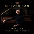 Miroirs | Melvyn Tan