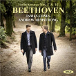 Beethoven: Violin Sonatas Nos. 7 & 10 | James Ehnes