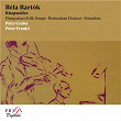 Béla Bartók: Rhapsodies | Peter Csaba