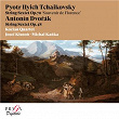 Pyotr Ilyich Tchaikovsky: Souvenir de Florence - Antonín Dvorák: String Sextet | Kocian Quartet