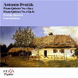 Antonín Dvorák: Piano Quintets Nos. 1 & 2 | Ivan Klánský