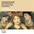 Antonín Dvorák: Octet-Serenade Op. 22, Slavonic Dances Op. 72 & Serenade Op. 44 | Nonet Czech