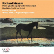 Richard Strauss: Piano Quartet, Cello Sonata, Capriccio (String Sextet) | Prazak Quartet
