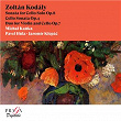 Zoltán Kodály: Sonata for Cello Solo, Cello Sonata, Duo for Violin and Cello | Michael Kanka