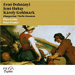 Erno Dohnányi, Jeno Hubay, Károly Goldmark: Hungarian Violin Sonatas | Peter Csaba