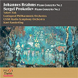 Johannes Brahms: Piano Concerto No. 2 - Sergei Prokofiev: Piano Concerto No. 2 | Yakov Zak