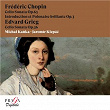 Frédéric Chopin: Cello Sonata, Introduction & Polonaise brillante - Edvard Grieg: Cello Sonata | Michael Kanka
