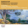 Jindrich Feld: String Quartet No. 4, Clarinet Quintet, Two Pieces for Cello, Viola Concerto | Prazak Quartet