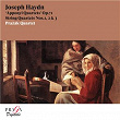 Joseph Haydn: String Quartets Op. 71 Nos. 1, 2 & 3 "Apponyi Quartets" | Prazak Quartet