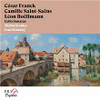 César Franck, Camille Saint-Saëns, Léon Boëllmann: Cello Sonatas | Michael Kanka