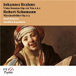 Johannes Brahms: Viola Sonatas, Op. 120 - Robert Schumann: Märchenbilder, Op. 113 | Josef Kluson