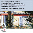 Czech Sonatas for Violin and Piano (Dvorák, Smetana, Janácek, Martinu) | Václav Remeš