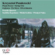 Krzysztof Penderecki: Sextet, String Trio, Cadenza, Per Slava, Divertimento | Prazak Quartet