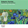 Bohuslav Martinu: Small Pieces for Cello and Piano | Michael Kanka