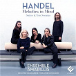 Handel: Melodies in Mind (Suites & Trio Sonatas) | Ensembel Amarillis