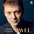 Ravel: Piano Works | Clément Lefebvre
